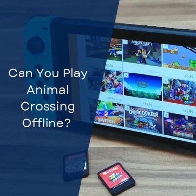 Can You Play Animal Crossing Offline? Exploring the Boundaries of Virtual Solitude