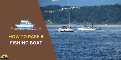 How Should You Pass a Fishing Boat: A Discussion on Nautical Etiquette and Beyond