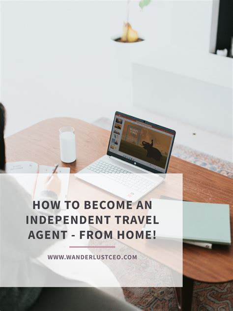 How to Become an Independent Travel Agent: Unlocking the Secrets to a Career in Wanderlust