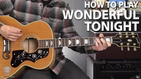 How to Play Wonderful Tonight on Guitar: A Journey Through Melody and Memory